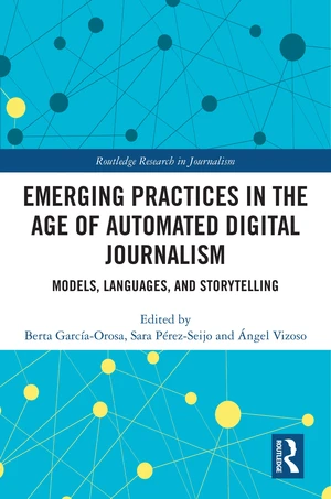 Emerging Practices in the Age of Automated Digital Journalism