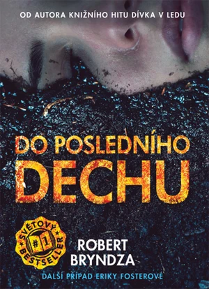 Do posledního dechu, Bryndza Robert