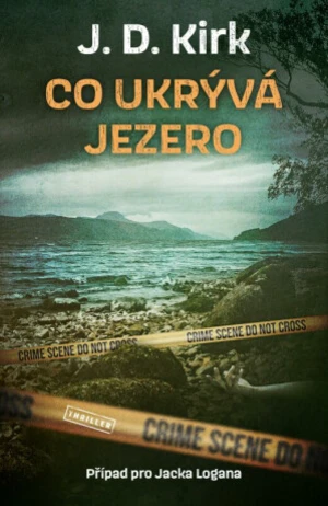 Co ukrývá jezero - J. D. Kirk