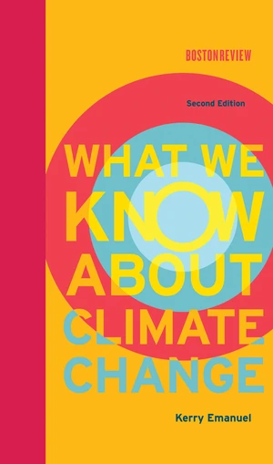 What We Know About Climate Change, second edition