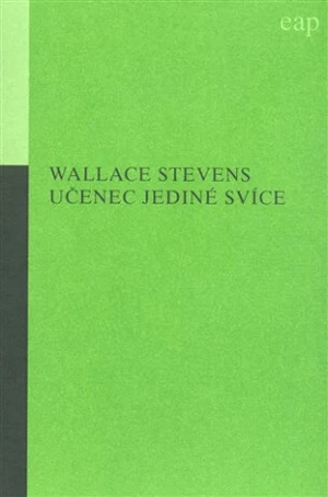 Učenec jediné svíce - Wallace Stevens