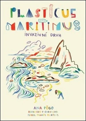 Plasticus maritimus: invazivní druh - Carvalho Bernardo, Isabel Minhós Martins, Ana Pego