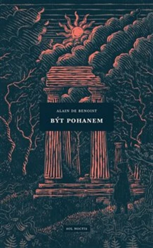 Být pohanem - Alain de Benoist