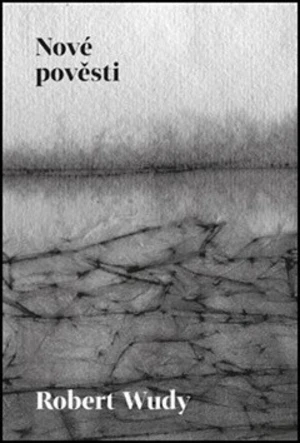 Nové pověsti - Robert Wudy