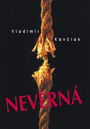 Nevěrná - Vladimír Kavčiak