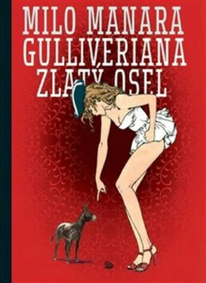 Gulliveriana. Zlatý osel - Milo Manara