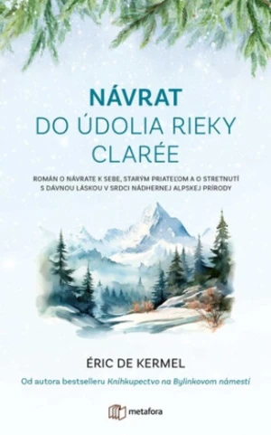 Návrat do údolia rieky Clarée - Kermel de Eric