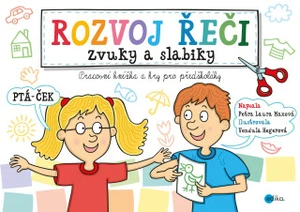 Rozvoj řeči Zvuky a slabiky - Vendula Hegerová, Petra Laura Maxová