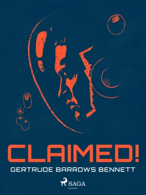 Claimed! - Gertrude Barrows Bennett - e-kniha