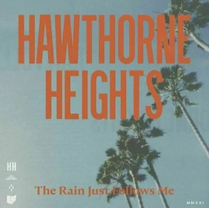 Hawthorne Heights - The Rain Just Follows Me (LP)