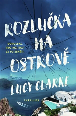 Rozlučka na ostrově - Lucy Clarkeová