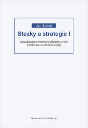 Stezky a strategie I - Ján Bakoš