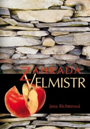 Zahrada - Velmistr - Jana Richterová