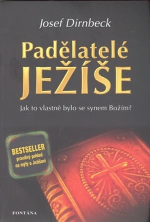 Padělatelé Ježíše - Josef Dirnbeck