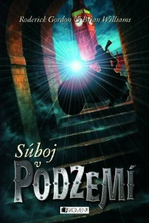 Súboj v Podzemí - Brian Williams, Roderick Gordon, Vladislav Gális - e-kniha