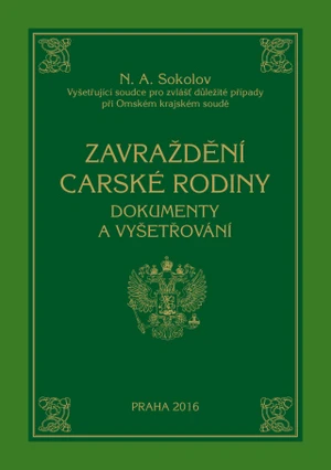 Zavraždění carské rodiny - Nikolaj Alexejevič Sokolov - e-kniha