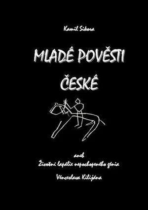 Mladé pověsti české - Kamil Sikora - e-kniha