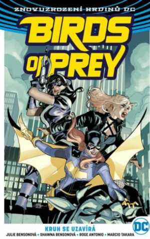 Birds of Prey 3 Kruh se uzavírá - Julie Bensonová, Shawna Bensonová