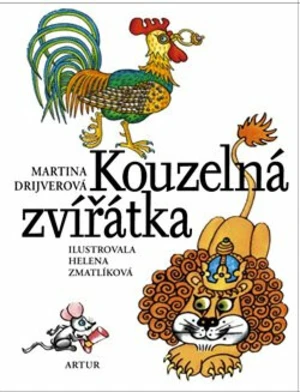 Kouzelná zvířátka - Helena Zmatlíková, Martina Drijverová