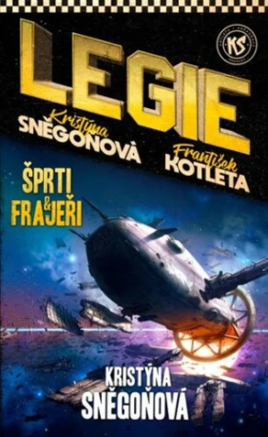 Legie - Šprti a frajeři - František Kotleta, Kristýna Sněgoňová