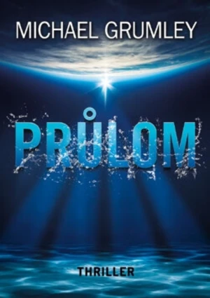 Průlom - Michael C. Grumley