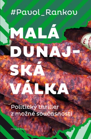 Malá dunajská válka - Pavol Rankov - e-kniha