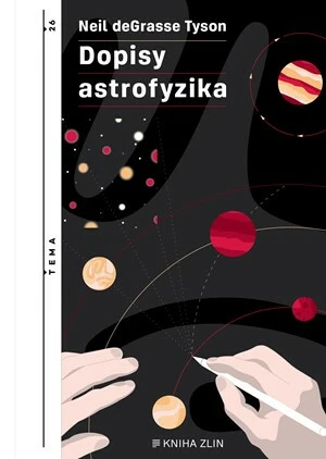 Dopisy astrofyzika - Neil deGrasse Tyson