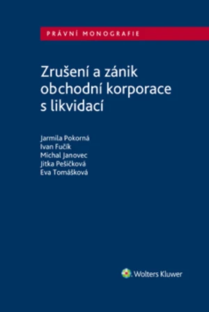 Zrušení a zánik obchodní korporace s likvidací - autorů - e-kniha