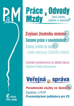 PaM 8/2022 Zvýšení životního minima - Sezonní práce v souvislostech, Změny srážek ze mzdy - podle valorizace životního minima