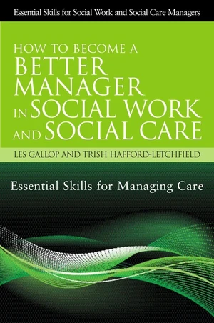 How to Become a Better Manager in Social Work and Social Care