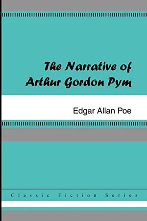 The Narrative of Arthur Gordon Pym of Nantucket