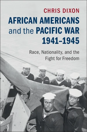 African Americans and the Pacific War, 1941â1945