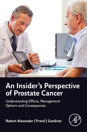 An Insider's Perspective of Prostate Cancer