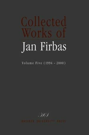 Collected Works of Jan Firbas: Volume Five (1994-2000) - Golková Eva