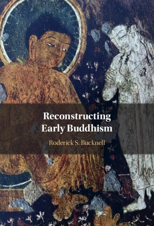 Reconstructing Early Buddhism