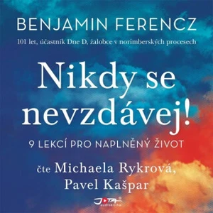 Nikdy se nevzdávej - Benjamin Ferencz - audiokniha