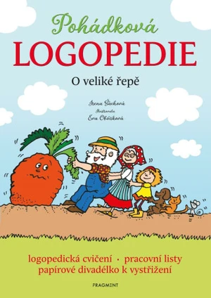 Pohádková logopedie O veliké řepě - Irena Šáchová