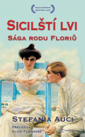 Sicilští lvi: Sága rodu Floriů - Stefania Auciová - e-kniha