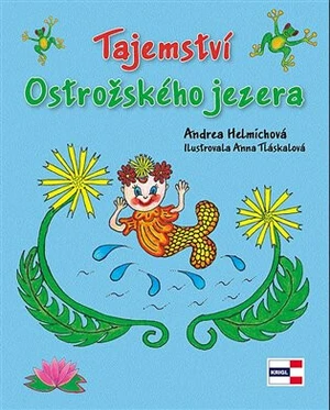 Tajemství Ostrožského jezera - Andrea Helmichová