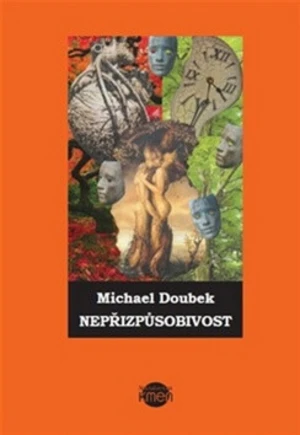 Nepřizpůsobivost - Michael Doubek, Romana Benáková