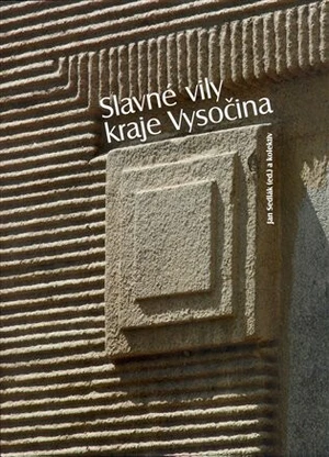 Slavné vily kraje Vysočina - Jan Sedlák