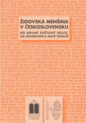 Židovská menšina v Československu po druhé světové válce - Peter Salner, Blanka Soukupová, Miroslava Ludvíková