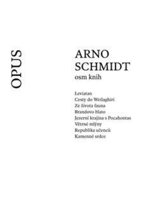 Arno Schmidt - Osm knih - Arno Schmidt