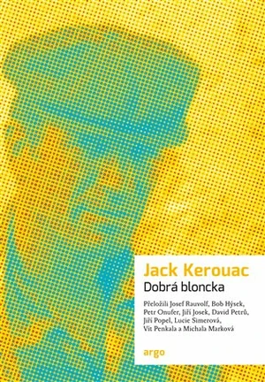 Dobrá bloncka - Jack Kerouac