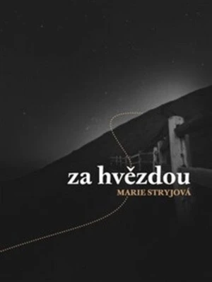 Za Hvězdou - Marie Stryjová, Šimona Löwensteinová