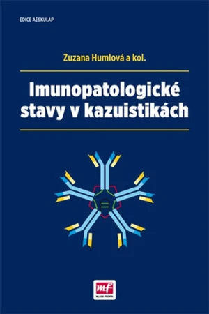 Imunopatologické stavy v kazuistikách - Humlová Zuzana