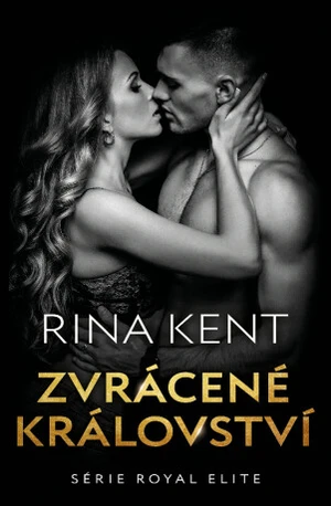 Zvrácené království - Rina Kent