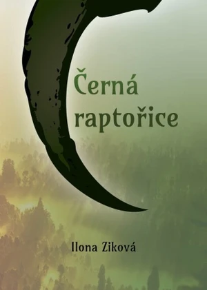 Černá raptořice - Ilona Ziková - e-kniha