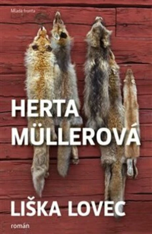 Liška lovec - Herta Müllerová