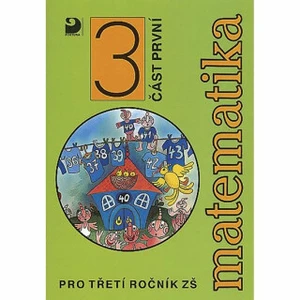 Matematika pro třetí ročník ZŠ - Jana Coufalová